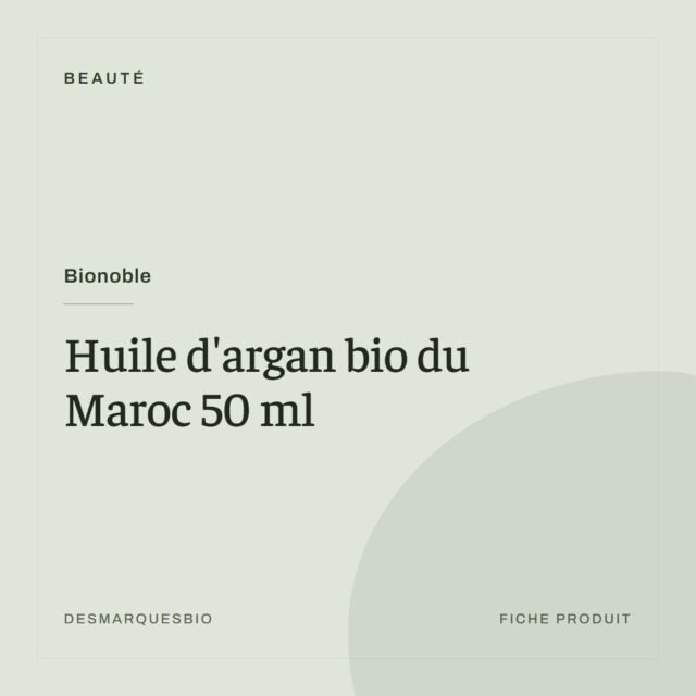 Bionoble - Huile d&rsquo;argan bio du Maroc 50 ml