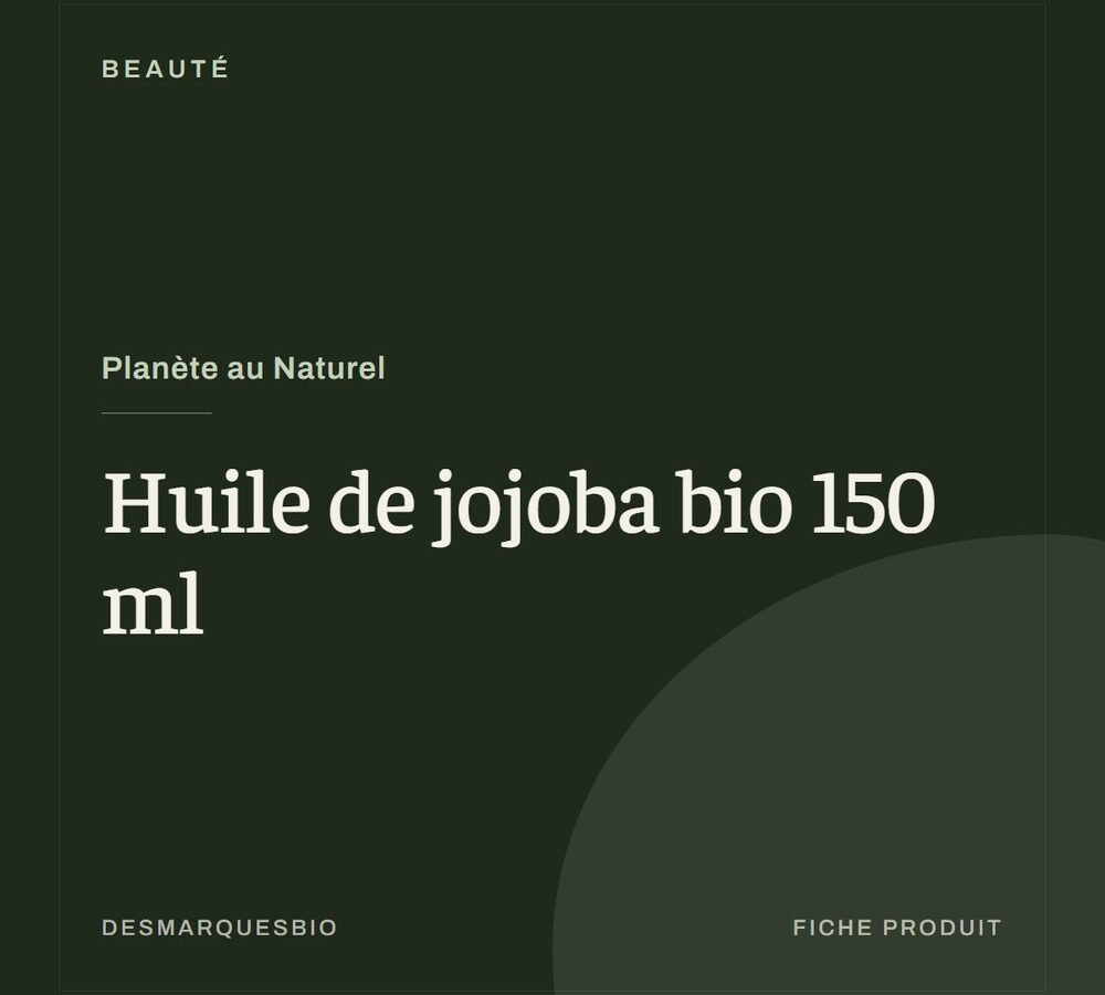 Planète au Naturel - Huile de jojoba bio 150 ml